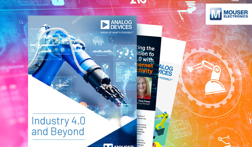 Mouser Electronics e Analog Devices lanciano un nuovo eBook, “Industry 4.0 and Beyond”